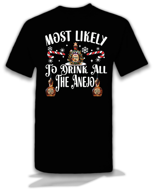 Most Likely Anejo Christmas Shirt