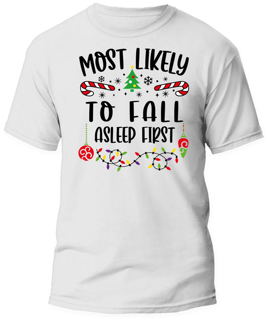 Most Likely To Fall Asleep First Christmas Shirt